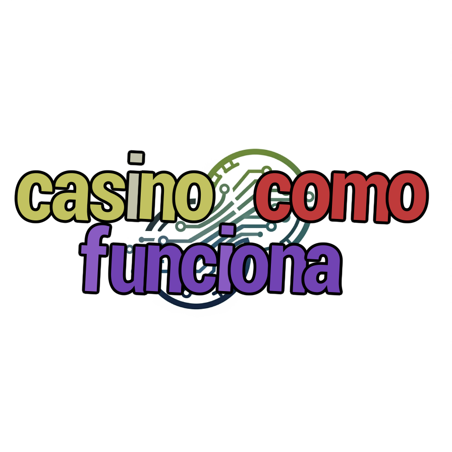 casino como funciona